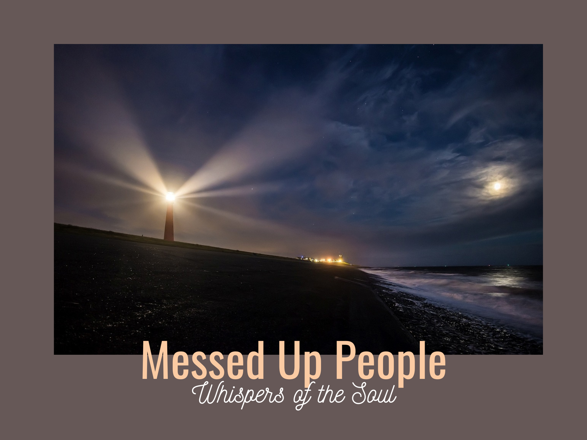 Messed Up People: A Call to Shine